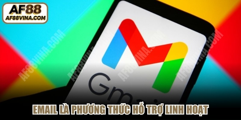 Email là phương thức hỗ trợ linh hoạt, chủ động thời gian