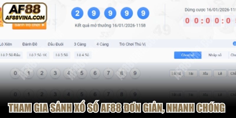 Tham gia sảnh xổ số AF88 đơn giản, nhanh chóng với vài thao tác