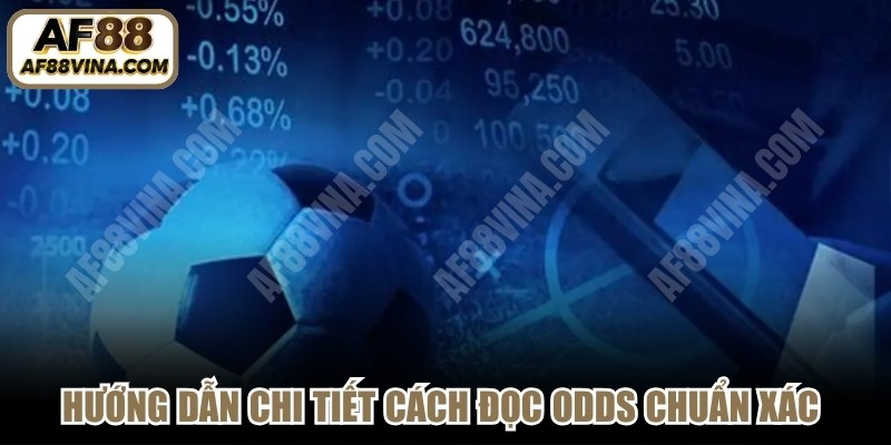 Hướng dẫn chi tiết cách đọc odds chuẩn xác cho anh em