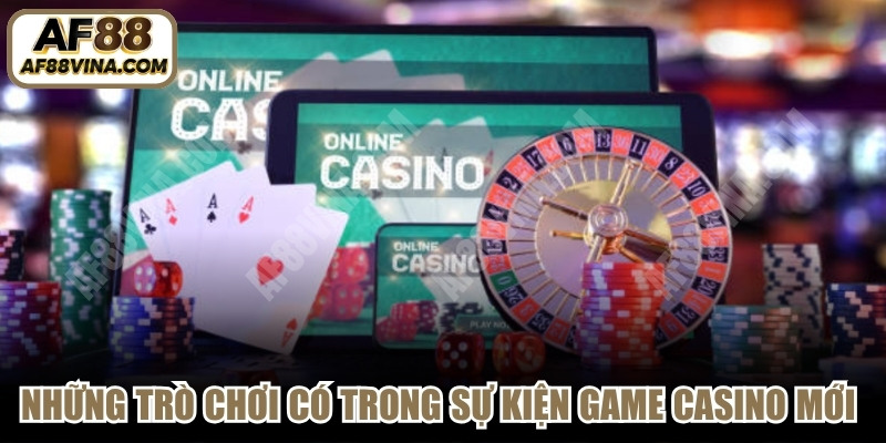 Những trò chơi có trong sự kiện game casino mới nhất 