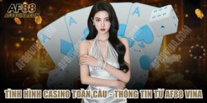 Tình hình Casino Toàn Cầu